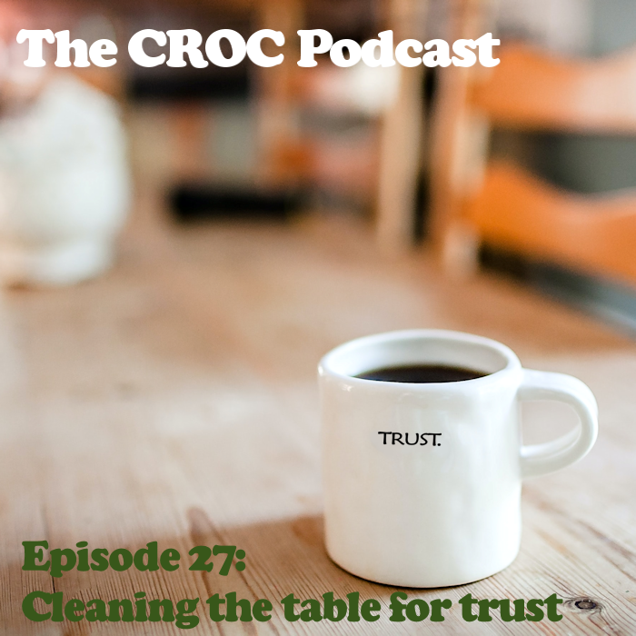 Ep27: Cleaning the table for trust